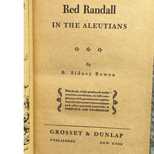 Load image into Gallery viewer, 1945 Red Randall in the Aleutians Hardcover Book Wartime
