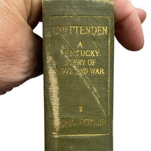 Load image into Gallery viewer, 1917 Crittenden A Kentucky Story of Love and War Hardcover Book by John Fox Jr.
