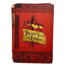 Load image into Gallery viewer, Rare 1858 Rollo in Europe Hardcover Book Vintage Childrens Engravings

