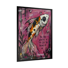 Load image into Gallery viewer, Koi Dream Art Poster — "You Are Worthy of the Life You Dream Of" Inspirational Rolled Print
