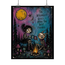 Load image into Gallery viewer, The Strangest Souls Make the Best Friends Rolled Poster — Gothic Whimsical Fantasy Wall Art
