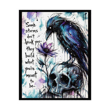 Load image into Gallery viewer, Rolled Poster — Raven &amp; Skull Watercolor Art Print with ‘Some storms don’t break you…’ Quote
