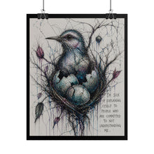 Load image into Gallery viewer, Rolled Poster — Bird Nest Illustration with Quote “I’m Sick of Explaining Myself”
