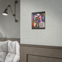 Load image into Gallery viewer, "Be Proud Be Loud Be You" Pride Wall Art | LGBTQ+ Liberation Print

