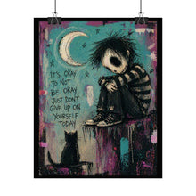 Load image into Gallery viewer, Motivational Art Poster — "It's Okay to Not Be Okay" Rolled Wall Art
