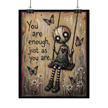 Load image into Gallery viewer, Affirmation Poster - "You Are Enough, Just As You Are" Rolled Art Print

