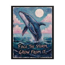 Load image into Gallery viewer, "Face The Storm Grow From It" Humpback Whale Wall Art | Ocean Print
