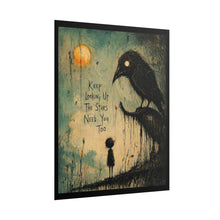 Load image into Gallery viewer, Gothic Crow Art Poster — “Keep Looking Up The Stars Need You Too” Rolled Wall Print
