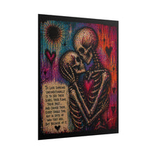 Load image into Gallery viewer, To Love Someone Unconditionally Rolled Poster — Dark Gothic Skeleton Love Wall Art
