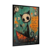 Load image into Gallery viewer, Rolled Poster — Goth Cat Illustration with Quote “Toxic People Don’t Hate You…”
