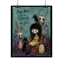Load image into Gallery viewer, Rolled Poster — 'Make Room for the Strange to Grow' Gothic Girl Art Print
