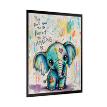 Load image into Gallery viewer, Rolled Poster — Cute Blue Elephant Art Print with "You Don't Have to Be Perfect to Be Amazing" Inspirational Quote
