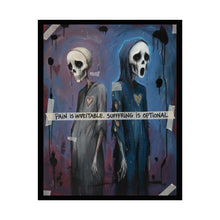 Load image into Gallery viewer, Gothic Skull Duo Poster — "Pain Is Inevitable, Suffering Is Optional" Rolled Art Print
