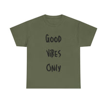 Load image into Gallery viewer, Good Vibes Only T-Shirt - Sizes S M L XL 2XL 3XL 4XL 5XL
