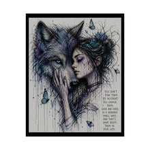 Load image into Gallery viewer, Wolf &amp; Woman Art Poster — "You Don't Find Them By Accident" Inspirational Wall Art
