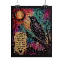Load image into Gallery viewer, Rolled Poster — Inspirational Raven Art Print with Quote: “I Survived the Nights…”
