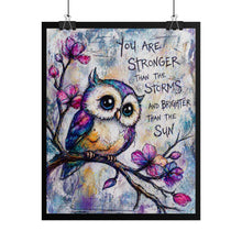 Load image into Gallery viewer, Inspirational Owl Poster — "You Are Stronger Than the Storms" Rolled Art Print
