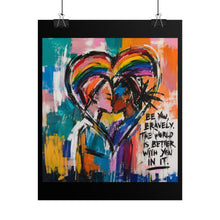 Load image into Gallery viewer, "The World Is Better With You In It" Pride Wall Art | LGBTQ+ Hope Print

