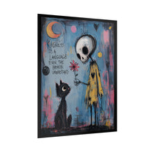 Load image into Gallery viewer, Kindness Is a Language Even the Broken Understand Rolled Poster — Gothic Inspirational Fantasy Wall Art
