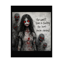 Load image into Gallery viewer, Horror Poster — “The worst pain is feeling the hurt you’ve caused.” Rolled Art Print
