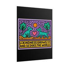 Load image into Gallery viewer, Rolled Poster — 'Kindness Grows' Colorful Pop Art Animal Print
