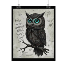 Load image into Gallery viewer, Owl Poster — “Even in the Darkest Night, Hope’s Flight” Inspirational Rolled Art Print
