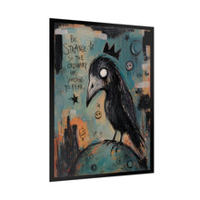 Load image into Gallery viewer, Be Strange So the Ordinary Has Something to Fear Rolled Poster — Gothic Surreal Crow Fantasy Wall Art
