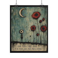 Load image into Gallery viewer, Rolled Poster – Moody Nightscape Art Print with Quote: “Some People Aren’t Meant To Be Found, Just Felt From A Distance”
