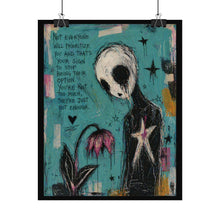 Load image into Gallery viewer, Rolled Poster — Moody Alien Art Print with Quote ‘Not Everyone Will Prioritize You’
