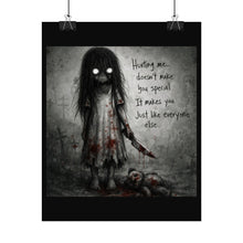 Load image into Gallery viewer, Horror Poster — Creepy Girl with Knife &amp; Quote "Hurting me... doesn't make you special"
