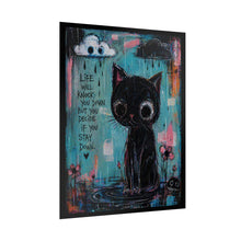 Load image into Gallery viewer, Inspirational Black Cat Art Poster — “Life Will Knock You Down…” Rolled Poster

