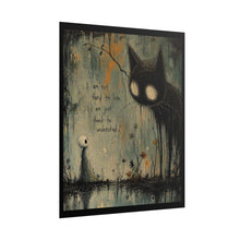 Load image into Gallery viewer, Rolled Poster — Moody Gothic Cat Art with Quote “I am not hard to love, I am just hard to understand”
