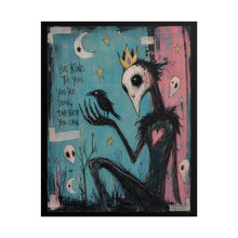 Load image into Gallery viewer, Be Kind to You You’re Doing the Best You Can Rolled Poster — Gothic Inspirational Crow Fantasy Wall Art
