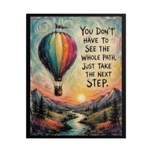 Load image into Gallery viewer, "Take the Next Step" Hot Air Balloon Motivational Poster – Mountain Landscape Wall Art Print
