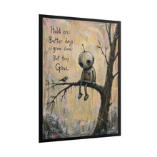 Load image into Gallery viewer, Motivational Robot Art Poster – "Hold on: Better days grow slow. But they Grow."
