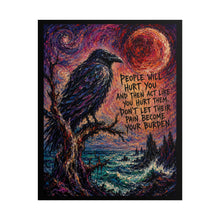 Load image into Gallery viewer, "Don't Let Their Pain Become Your Burden" Wall Art | Gothic Raven Print
