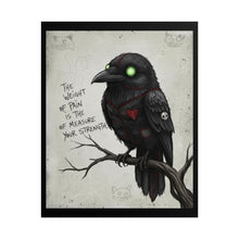 Load image into Gallery viewer, Gothic Crow Art Poster — “The Weight of Pain Is the Measure of Your Strength” Rolled Wall Art
