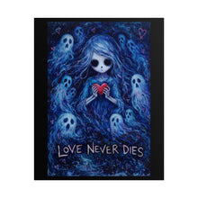 Load image into Gallery viewer, Rolled Poster — 'Love Never Dies' Gothic Ghost Heart Art Print
