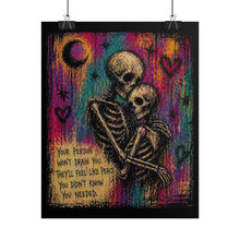 Load image into Gallery viewer, Rolled Poster — Skeleton Couple Hug Art Print with Quote “Your person won’t drain you; they’ll feel like peace you didn’t know you needed”
