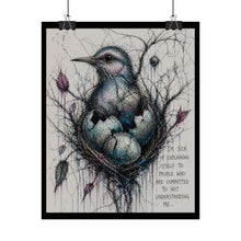 Load image into Gallery viewer, Rolled Poster — Bird Nest Illustration with Quote “I’m Sick of Explaining Myself”
