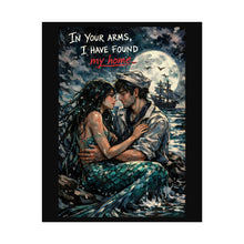 Load image into Gallery viewer, Rolled Poster — "In Your Arms, I Have Found My Home" Romantic Mermaid Sailor Art Print
