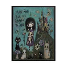 Load image into Gallery viewer, Make Room for the Strange to Grow — Gothic Fairytale Art Print
