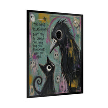 Load image into Gallery viewer, Gothic Cat &amp; Raven Art Poster — "The Best Relationships Don’t Try to Change You" Rolled Print

