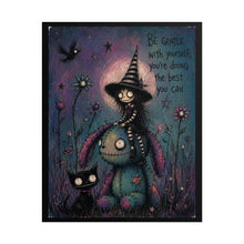 Load image into Gallery viewer, Be Gentle With Yourself You’re Doing the Best You Can Rolled Poster — Gothic Whimsical Witchy Fantasy Wall Art
