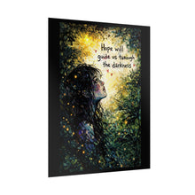 Load image into Gallery viewer, Rolled Poster — "Hope Will Guide Us Through the Darkness" Inspirational Art Print
