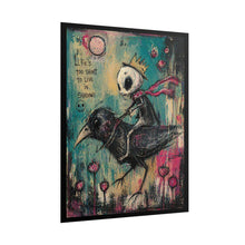 Load image into Gallery viewer, Rolled Poster — 'Life's Too Short to Live in Shadows' Dark Whimsical Art Print
