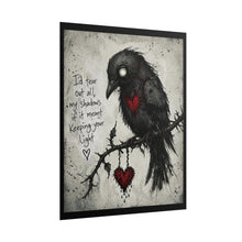 Load image into Gallery viewer, Rolled Poster — Gothic Raven Heart Print with Quote "I'd tear out all my shadows if it meant keeping your light"
