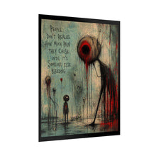 Load image into Gallery viewer, Rolled Poster — Dark Surreal Art Print with Quote "People Don’t Realize How Much Pain They Cause"
