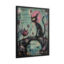 Load image into Gallery viewer, Not Everything That Hunts You Wants to Hurt You Rolled Poster — Gothic Surreal Cat Fantasy Wall Art
