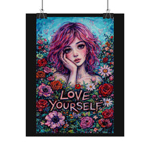 Load image into Gallery viewer, Love Yourself Floral Art Poster — Girl Portrait Rolled Wall Print
